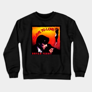 Slave to Love 1985 New Wave Throwback Crewneck Sweatshirt